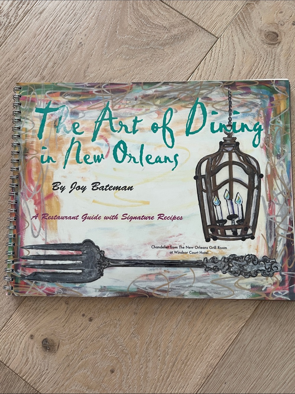 The Art of Dining in New Orleans Signed Cookbook by Joy Bateman